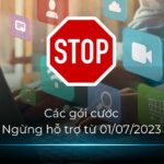 Các gói cước Internet VNPT Đăk Lăk ngừng hỗ trợ từ 01/07/2023